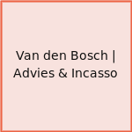 Van den Bosch | Advies & Incasso